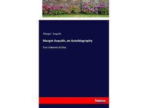 9783337547745 - Margot Asquith an Autobiography - Margot Asquith Kartoniert (TB)