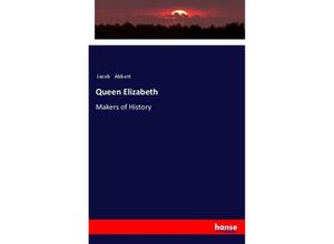 9783337547844 - Queen Elizabeth - Jacob Abbott Kartoniert (TB)