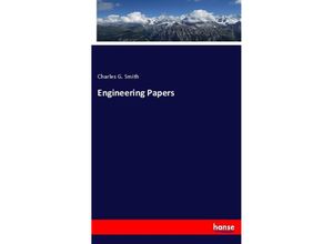 9783337558772 - Engineering Papers - Charles G Smith Kartoniert (TB)