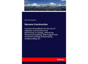 9783337559014 - Dynamo Construction - John W Urquhart Kartoniert (TB)