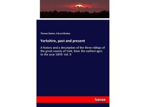 9783337560539 - Yorkshire past and present - Thomas Baines Edward Baines Kartoniert (TB)