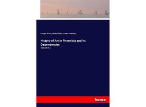 9783337561161 - History of Art in Phoenicia and Its Dependencies - Georges Perrot Charles Chipiez Walter Armstrong Kartoniert (TB)