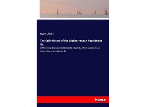 9783337561192 - The Early History of the Mediterranean Populations &c - Hyde Clarke Kartoniert (TB)