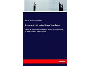 9783337562595 - Steam and hot water fitters text book - Thomas E McNeill Kartoniert (TB)