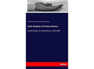 9783337562991 - Early chapters of Seneca history - Charles Hawley Historical Society Cayuga County Kartoniert (TB)