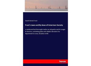 9783337564391 - Frosts Laws and By-laws of American Society - Sarah Annie Frost Kartoniert (TB)