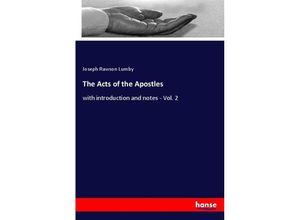 9783337564988 - The Acts of the Apostles - Joseph R Lumby Kartoniert (TB)