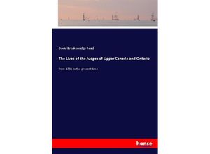 9783337566982 - The Lives of the Judges of Upper Canada and Ontario - David Breakenridge Read Kartoniert (TB)