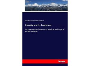 9783337569150 - Insanity and its Treatment - Isaac Ray George Fielding Blandford Kartoniert (TB)