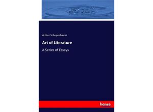 9783337570040 - Art of Literature - Arthur Schopenhauer Kartoniert (TB)