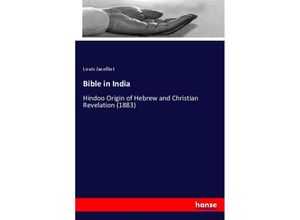 9783337570217 - Bible in India - Louis Jacolliot Kartoniert (TB)