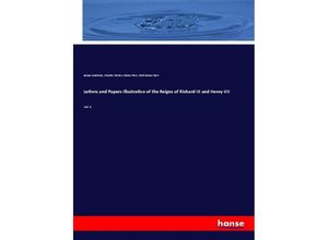 9783337570965 - Letters and Papers Illustrative of the Reigns of Richard III and Henry VII - James Gairdner Charles McKew donor Parr Ruth donor Parr Kartoniert (TB)