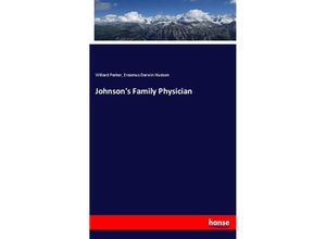 9783337572259 - Johnsons Family Physician - Willard Parker Erasmus Darwin Hudson Kartoniert (TB)