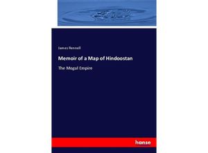 9783337572426 - Memoir of a Map of Hindoostan - James Rennell Kartoniert (TB)