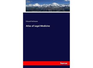 9783337573898 - Atlas of Legal Medicine - Eduard Hofmann Kartoniert (TB)