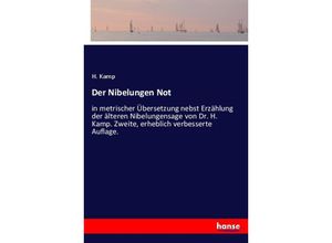 9783337574017 - Der Nibelungen Not - H Kamp Kartoniert (TB)