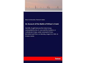 9783337576356 - An Account of the Battle of Wilsons Creek - Return Ira Holcombe Thomas W Adams Kartoniert (TB)