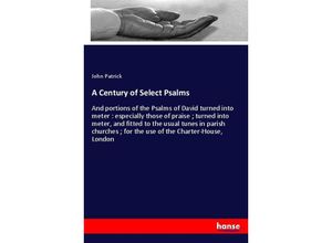 9783337578770 - A Century of Select Psalms - John Patrick Kartoniert (TB)