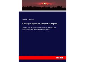 9783337579326 - A History of Agriculture and Prices in England - James E T Rogers Kartoniert (TB)