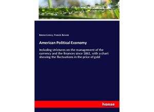 9783337579364 - American Political Economy - Benno Loewy Francis Bowen Kartoniert (TB)