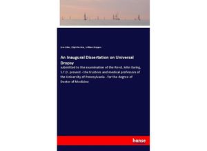 9783337580261 - An Inaugural Dissertation on Universal Dropsy - Ezra Stiles Elijah Perkins William Shippen Kartoniert (TB)