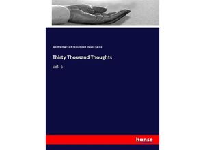 9783337581466 - Thirty Thousand Thoughts - Joseph Samuel Exell Henry Donald Maurice Spence Kartoniert (TB)