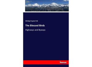 9783337582203 - The Blessed Birds - Eldridge Eugene Fish Kartoniert (TB)