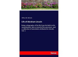 9783337584320 - Life of Abraham Lincoln - Clifton M Nichols Kartoniert (TB)