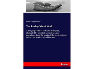 9783337584801 - The Sunday-School World - James Comper Gray Kartoniert (TB)