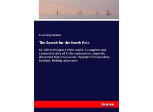 9783337584917 - The Search for the North Pole - Evelyn Briggs Baldwin Kartoniert (TB)