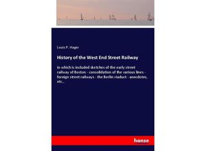 9783337586805 - History of the West End Street Railway - Louis P Hager Kartoniert (TB)