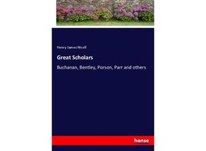 9783337587789 - Great Scholars - Henry James Nicoll Kartoniert (TB)