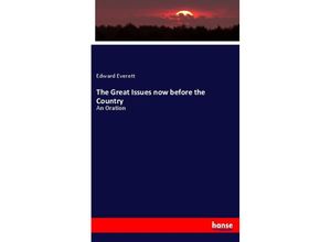 9783337588175 - The Great Issues now before the Country - Edward Everett Kartoniert (TB)