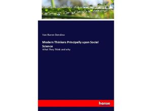 9783337588335 - Modern Thinkers Principally upon Social Science - Van Buren Denslow Kartoniert (TB)