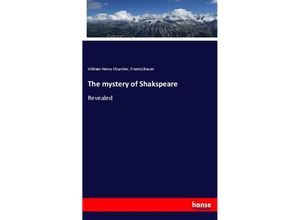 9783337590260 - The mystery of Shakspeare - William Henry Churcher Francis Bacon Kartoniert (TB)