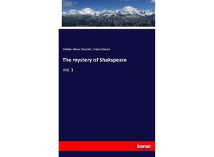 9783337590284 - The mystery of Shakspeare - William Henry Churcher Francis Bacon Kartoniert (TB)