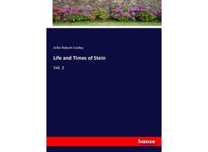 9783337590390 - Life and Times of Stein - John Robert Seeley Kartoniert (TB)