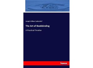 9783337591762 - The Art of Bookbinding - Joseph William Zaehnsdorf Kartoniert (TB)