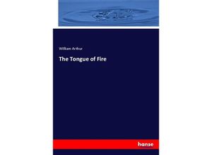 9783337595289 - The Tongue of Fire - William Arthur Kartoniert (TB)