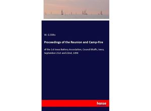 9783337595357 - Proceedings of the Reunion and Camp-Fire - W G Dilts Kartoniert (TB)