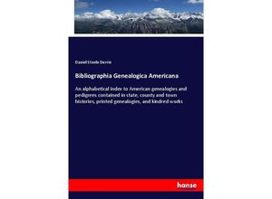 9783337595609 - Bibliographia Genealogica Americana - Daniel Steele Durrie Kartoniert (TB)