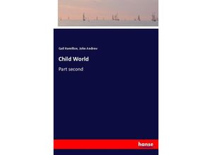 9783337595760 - Child World - Gail Hamilton John Andrew Kartoniert (TB)