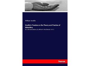 9783337596668 - Smellies Treatise on the Theory and Practice of Midwifery - William Smellie Kartoniert (TB)