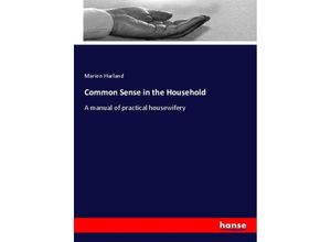 9783337597399 - Common Sense in the Household - Marion Harland Kartoniert (TB)