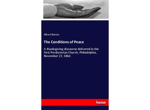 9783337597573 - The Conditions of Peace - Albert Barnes Kartoniert (TB)