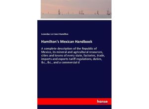 9783337600600 - Hamiltons Mexican Handbook - Leonidas Le Cenci Hamilton Kartoniert (TB)