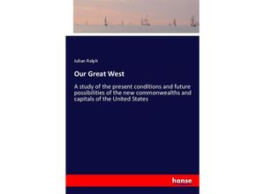 9783337601119 - Our Great West - Julian Ralph Kartoniert (TB)