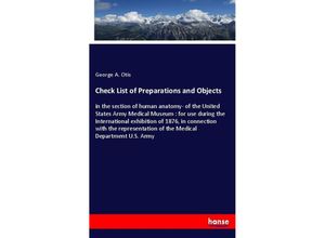 9783337601607 - Check List of Preparations and Objects - George A Otis Kartoniert (TB)