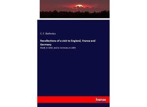 9783337602420 - Recollections of a visit to England France and Germany - C F Barlosius Kartoniert (TB)