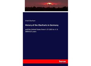 9783337603038 - History of the Eberharts in Germany - Uriah Eberhart Kartoniert (TB)